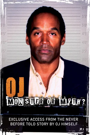 Постер: OJ Simpson: Monster or Myth?