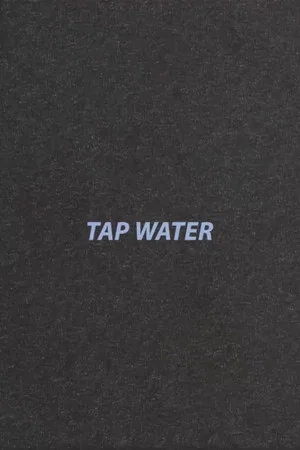 Постер: Tap Water