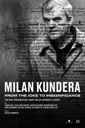 Постер: Milan Kundera: From the Joke to Insignificance