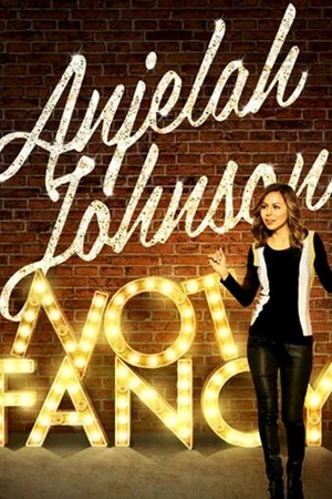 Постер: Anjelah Johnson: Not Fancy