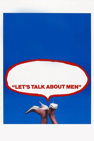 Постер: Let's Talk About Men