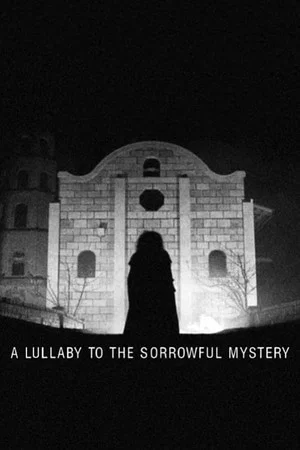 Постер: A Lullaby to the Sorrowful Mystery