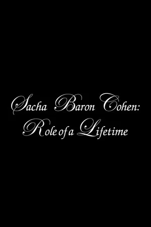 Постер: Sacha Baron Cohen: Role of a Lifetime