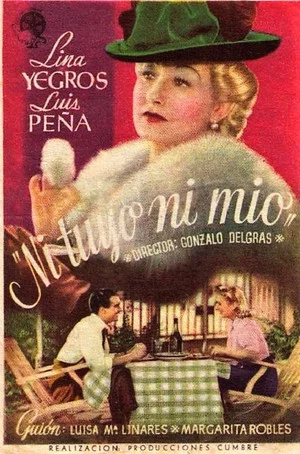 Постер: Ni tuyo ni mío
