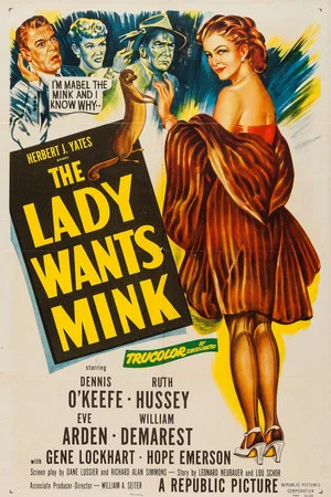 Постер: The Lady Wants Mink