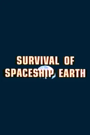 Постер: Survival of Spaceship Earth
