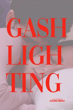 Постер: Gashlighting