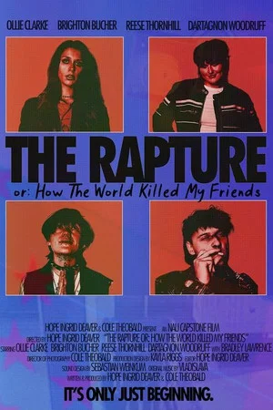 Постер: The Rapture Or: How the World Killed My Friends