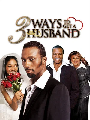 Постер: 3 Ways to Get a Husband