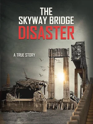 Постер: The Skyway Bridge Disaster