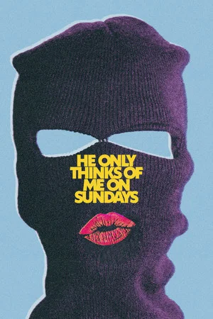 Постер: He Only Thinks Of Me On Sundays