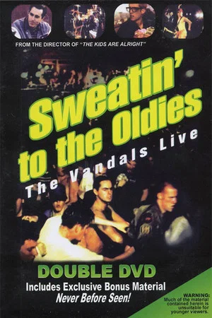 Постер: Sweatin' to the Oldies: The Vandals Live