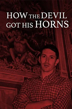 Постер: How the Devil Got His Horns: A Diabolical Tale