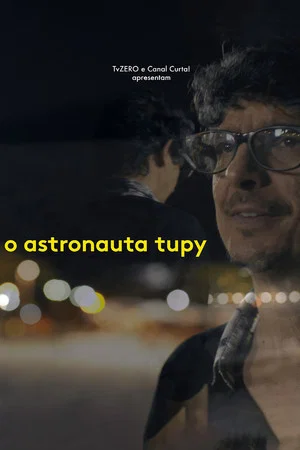 Постер: O Astronauta Tupy
