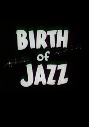 Постер: Birth of Jazz