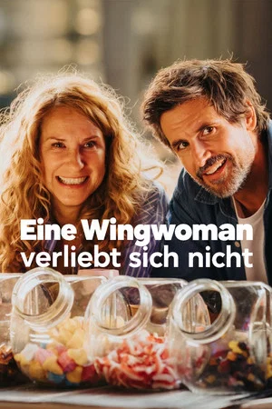 Постер: Eine Wingwoman verliebt sich nicht