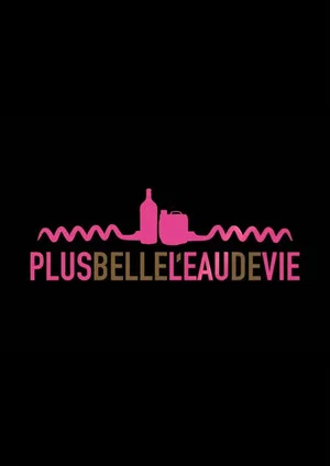 Постер: Plus belle l'eau de vie