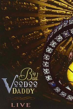 Постер: Big Bad Voodoo Daddy: LIVE