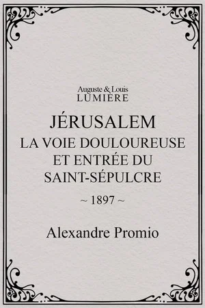 Постер: Jérusalem : la Voie douloureuse et entrée du Saint-Sépulcre