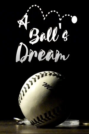 Постер: A Ball's Dream