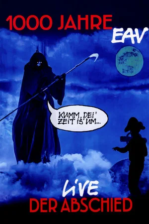 Постер: 1000 Jahre EAV: Live - Der Abschied