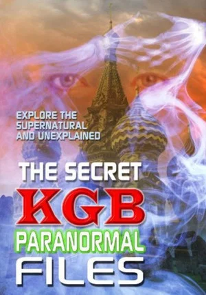 Постер: The Secret KGB Paranormal Files