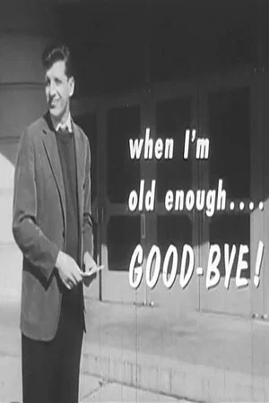 Постер: When I'm Old Enough...Good-Bye!