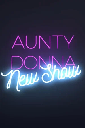 Постер: Aunty Donna: New Show