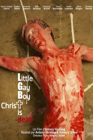 Постер: Little Gay Boy, Christ is Dead