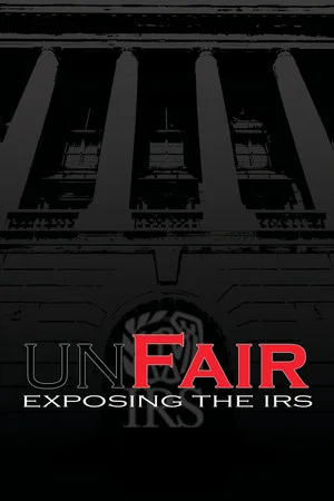 Постер: UnFair: Exposing the IRS