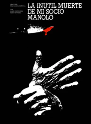 Постер: The Useless Death of My Pal, Manolo