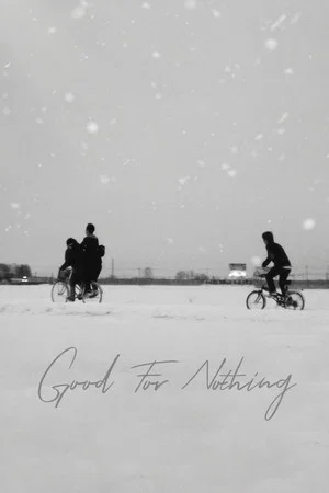 Постер: Good for Nothing