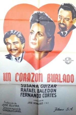 Постер: Un corazón burlado