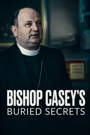 Постер: Bishop Casey's Buried Secrets