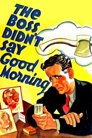 Постер: The Boss Didn't Say Good Morning