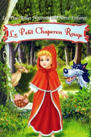 Постер: La Véritable Histoire du Petit Chaperon rouge