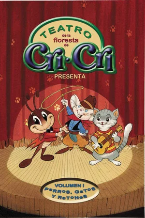 Постер: Cri Cri Teatro De La Floresta 1: Perros Gatos Y Ratones