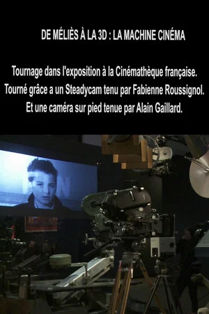Постер: De Méliès à la 3D : La Machine cinéma, Parcours Steadicam de l'exposition