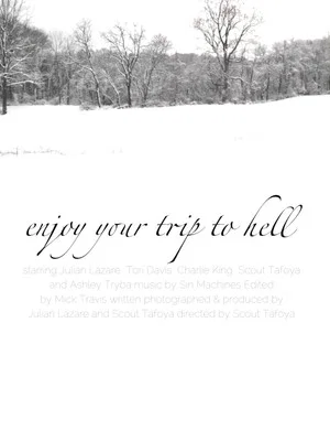 Постер: Enjoy Your Trip To Hell