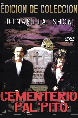 Постер: Dinamita Show: Cementerio Pal Pito 1