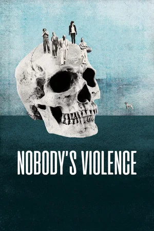 Постер: Nobody's Violence