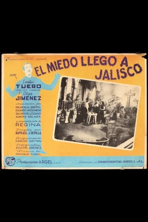 Постер: El miedo llegó a Jalisco