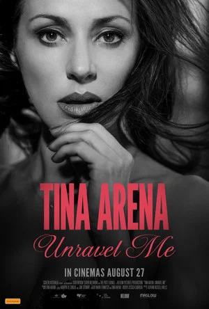 Постер: Tina Arena: Unravel Me