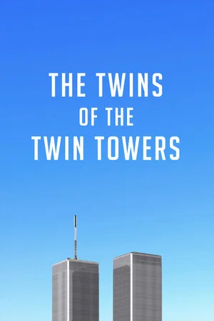 Постер: The Twins of the Twin Towers