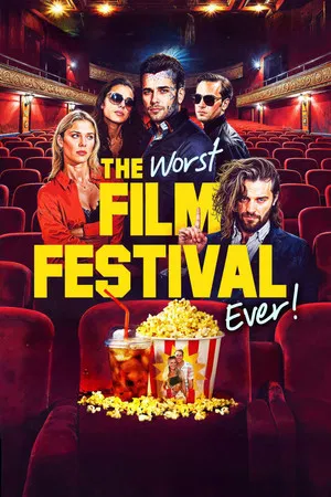 Постер: The Worst Film Festival Ever