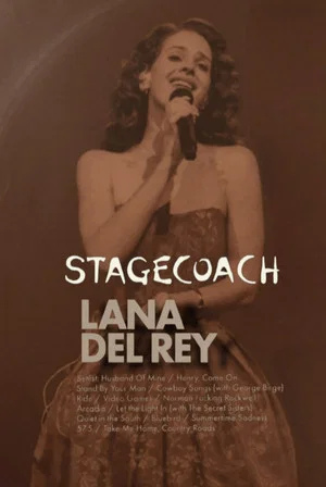 Постер: Lana Del Rey: Live at the Stagecoach Festival