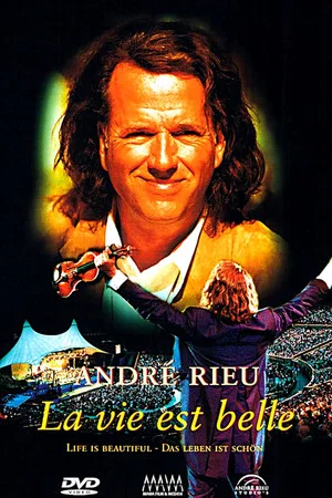 Постер: André Rieu - La vie est belle