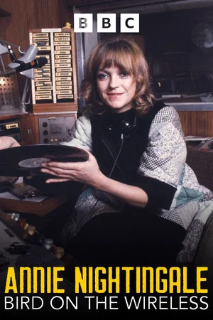 Постер: Annie Nightingale: Bird on the Wireless