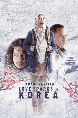 Постер: Jilbab Traveler: Love Sparks in Korea