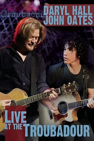 Постер: Daryl Hall and John Oates - Live at the Troubadour